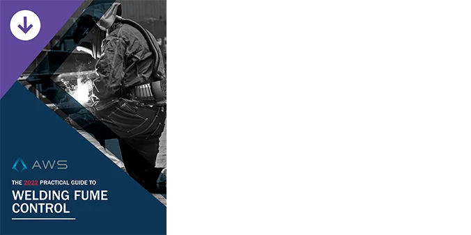 2022 Practical Guide to Welding Fume Control